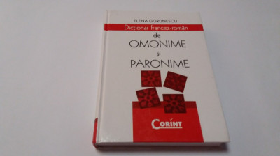 Dictionar francez-roman de Omonime si Paronime &amp;ndash; Elena Gorunescu foto