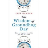 Wisdom of Groundhog Day