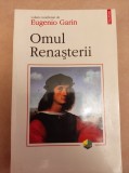 E. GARIN - OMUL RENASTERII (POLIROM, 2000, 309 p. - ISTORIA MENTALITATILOR)