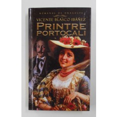 PRINTRE PORTOCALI de VICENTE BLASCO IBANEZ , 2012
