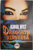 Dragoste vinovata &ndash; Karol Wilt