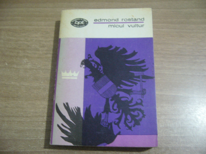 Edmond Rostand - Micul vultur (BPT 773)