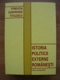 ION CALAFETEANU (coord.) - ISTORIA POLITICII EXTERNE ROMANESTI IN DATE - 2003