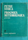 Petre Stoica &ndash; Prognoza meteorologica ( prima editie )