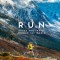 Run: Races and Trails Around the World