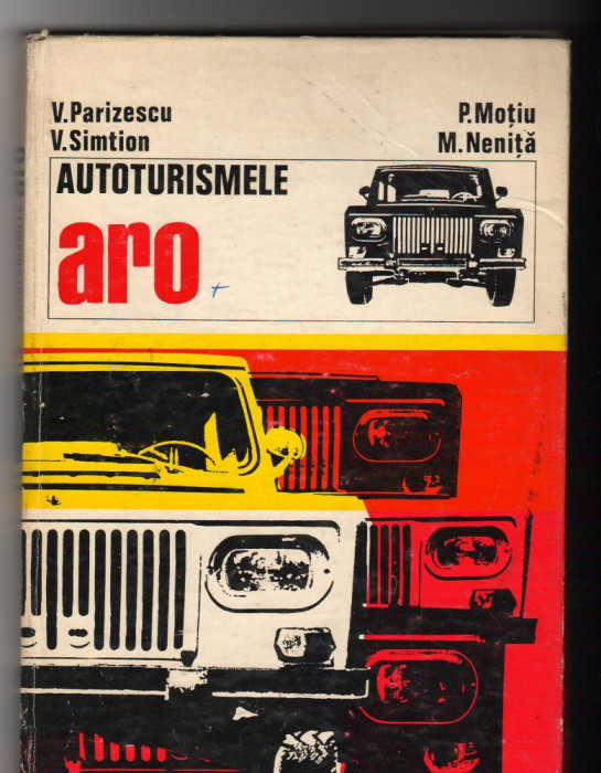 C8680 AUTOTURISMELE ARO - V. PARIZESCU, V. SIMTION, MOTIU, NENITA