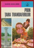Valentin Hossu-Longin, "Prin tara trandafirilor" - Colectia Atlas - Albatros - 1979
