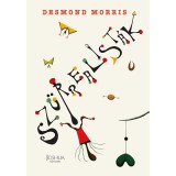 Sz&uuml;rrealist&aacute;k - Desmond Morris