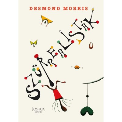 Sz&amp;uuml;rrealist&amp;aacute;k - Desmond Morris foto