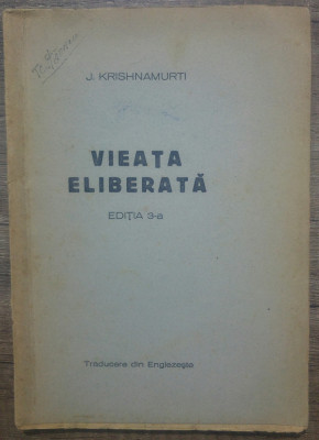 Vieata eliberata - J. Krishnamurti/ 1945 foto