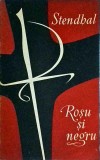 Stendhal - Rosu si negru. Cronica anului 1830