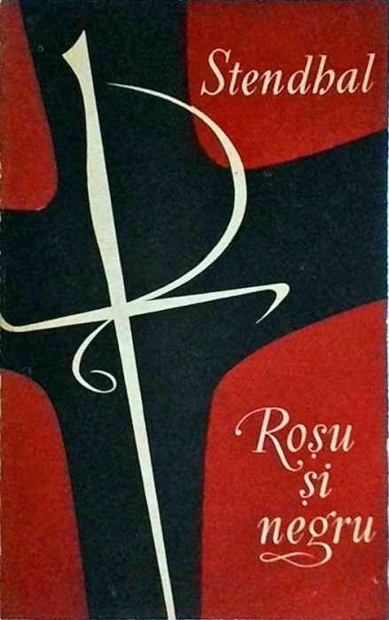 Stendhal - Rosu si negru. Cronica anului 1830