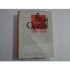 PALIA DE LA ORASTIE 1581-1582