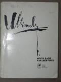 ULTIMELE. POEZII de MIRON RADU PARASCHIVESCU 1971