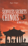 Roger Faligot - Les services secrets chinois de Mao aux Jo / Serviciile secrete, 2008, Alta editura