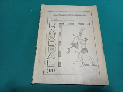 HANDBAL *MATERIAL DIDACTIC PENTRU CURSANȚI, PROFESORI, ANTRENORI ȘI SPORTIVI * 6 foto