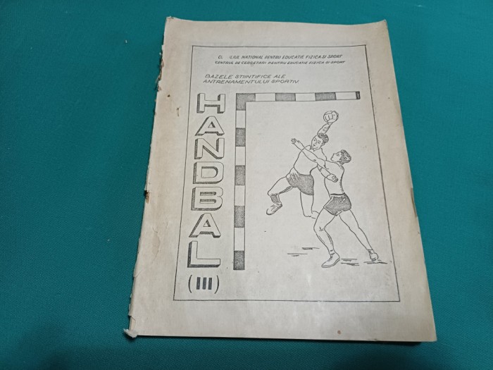 HANDBAL *MATERIAL DIDACTIC PENTRU CURSANȚI, PROFESORI, ANTRENORI ȘI SPORTIVI * 6