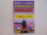Ross Charnock; Michel Savio; Michel Marcheteau; J.P Berman - COMUNICATI IN ENGLEZA - METODA LAROUSSE - Editura TEORA 1998 - 271 pag.