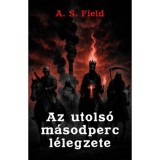 Az utols&oacute; m&aacute;sodperc l&eacute;legzete - Field