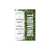 Thriving: The Breakthrough Movement to Regenerate Nature, Society, and the Economy