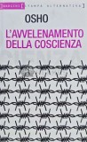 Cumpara ieftin L&#039;AVVELENAMENTO DELLA COSCIENZA - 2006 - Osho (A176)