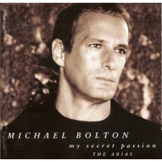 CD Michael Bolton &ndash; My Secret Passion (The Arias) (-VG)