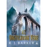 Az orgyilkosok v&eacute;re - A megsebzett birodalom-tril&oacute;gia II. - J.D. Barker