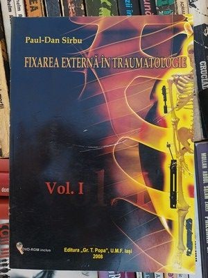 Fixarea externa in traumatologie vol 1- Paul-Dan Sarbu foto