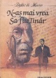 N-as mai vrea sa fiu tanar