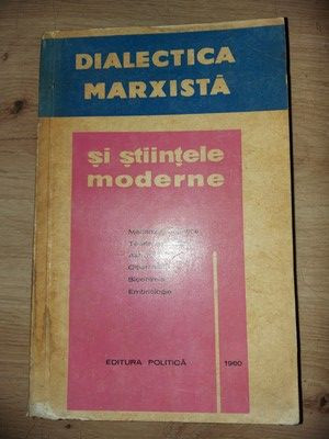 Dialectica marxista si stiintele moderne 2 foto