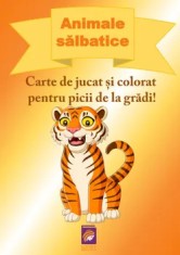 Animale salbatice. Carte de jucat si colorat pentru picii de la gradi!/Delia Tautan