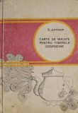 Carte de bucate pentru tinerele gospodine &ndash; Silvia Jurcovan (lipsa cotor, coperta putin uzata)