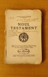 Noul Testament &icirc;n traducerea lui Gala Galaction (ediția a II-a 1930) - exemplar folosit de comisia tipăririi ediției Noului Testament din 1951