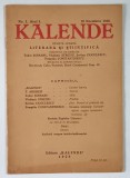 KALENDE , REVISTA LUNARA LITERARA SI STIINTIFICA Nr. 1 ANUL I de TUDOR SOIMARU ... POMPILIU CONSTANTINESCU , 1928