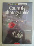 Cours de photographie. Fondamentaux - Photographie argentique