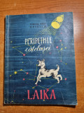 carte pentru copii - peripetiile catelusei LAIKA - din anul 1962