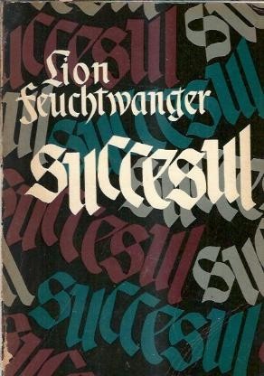 Succesul - Lion Feuchtwanger