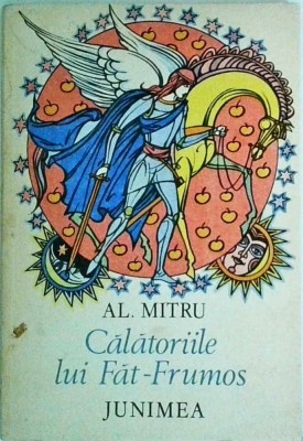 Alexandru Mitru - Calatoriile lui Fat-Frumos foto