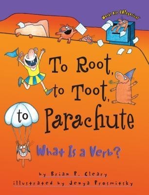 To Root, to Toot, to Parachute: What is a Verb? foto