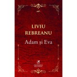 Adam si Eva - Liviu Rebreanu