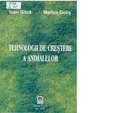 Tehnologii de crestere a animalelor - Marius Dolis, Ioan Galca