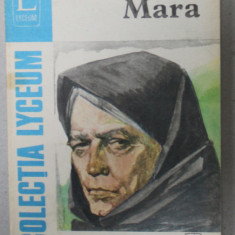 MARA de IOAN SLAVICI , COLECTIA LYCEUM , 1977