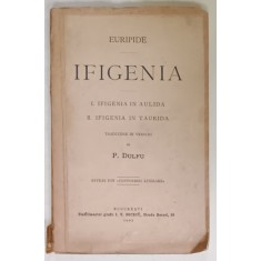 IFIGENIA de EURIPIDE , I . IFIGENIA IN AULIDA ,II . IFIGENIA IN TAURIDA , COLEGAT , 1902