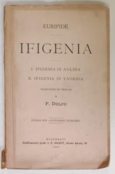 IFIGENIA de EURIPIDE , I . IFIGENIA IN AULIDA ,II . IFIGENIA IN TAURIDA , COLEGAT , 1902