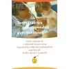 Term&eacute;szetes gy&oacute;gym&oacute;dok gyermekeknek - Hiteles inform&aacute;ci&oacute;k a sz&uuml;let&eacute;stől tizen&eacute;ves korig leggyakrabban előfordul&oacute; megbeteged&eacute;sek megelőz&eacute;s&eacute;ről, kiv&aacute;lt&oacute;