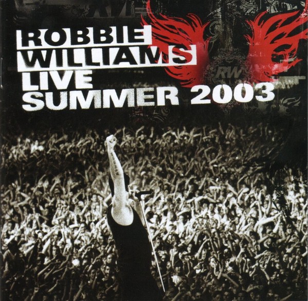 CD Robbie Williams &ndash; Live Summer 2003 (VG+)