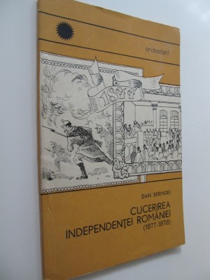 Cucerirea independentei Romaniei (1877-1878) - Dan Berindei foto