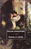 William Shakespeare - Romeo și Julieta