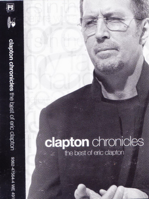 Caseta audio: Eric Clapton &ndash; Clapton Chronicles (The Best Of Eric Clapton)