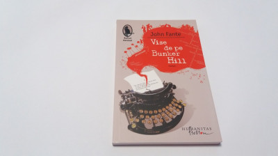 JOHN FANTE--VISE DE PE BUNKER HILL ,RF14/0 foto